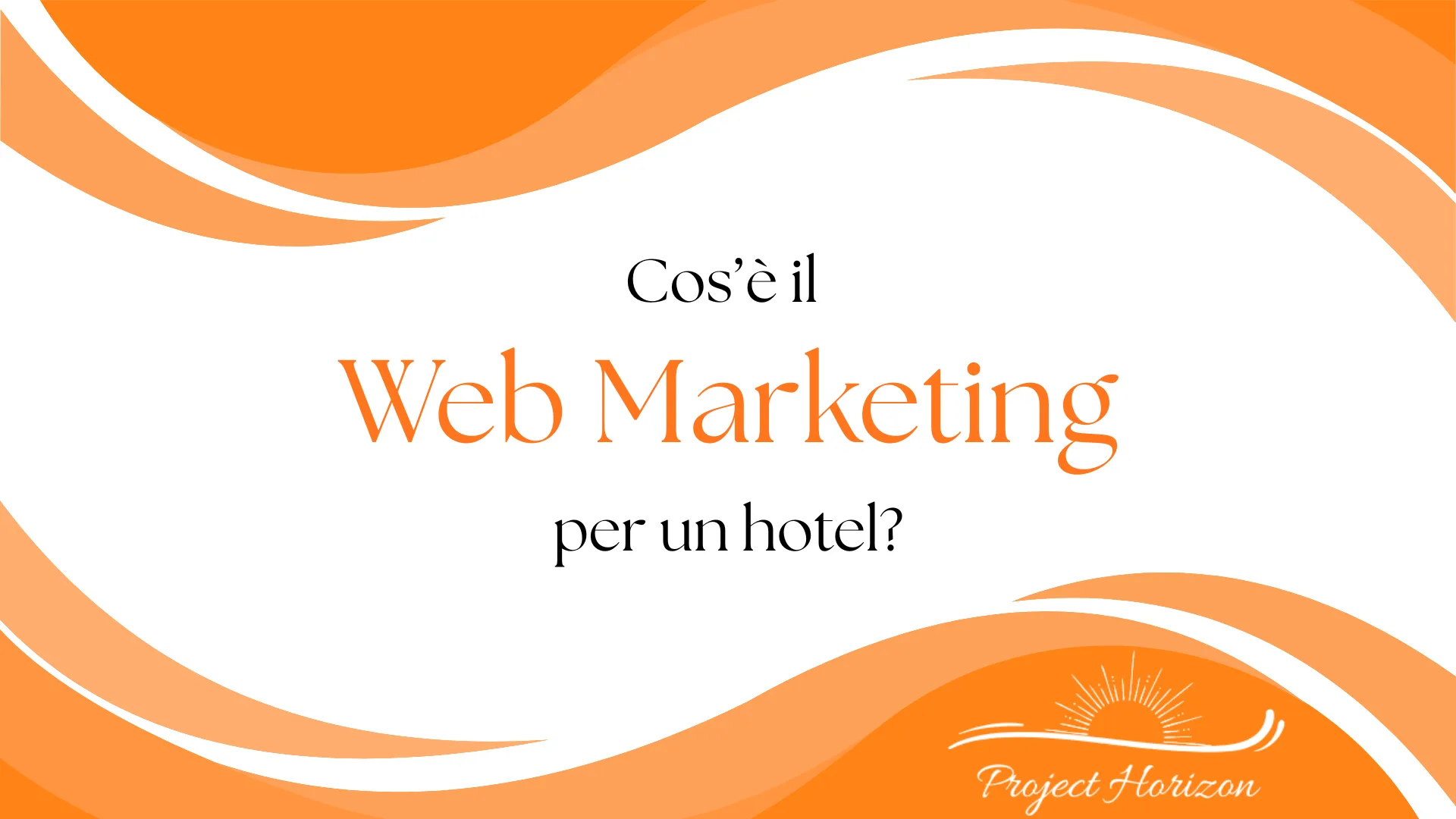 Cos'è il web marketing per un hotel ?